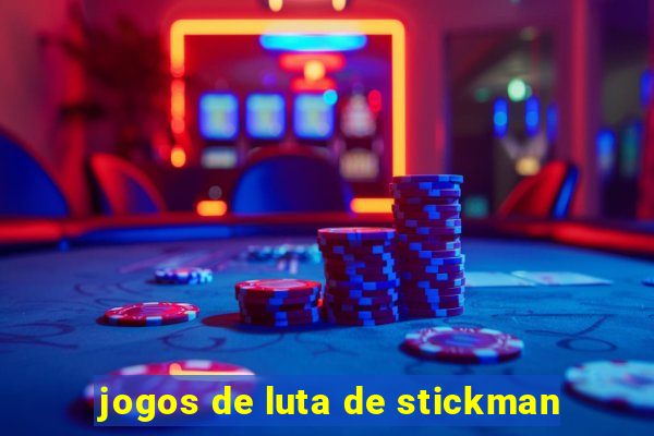 jogos de luta de stickman